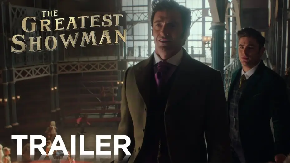 Video for the film The Greatest Showman — Official HD Trailer #2
