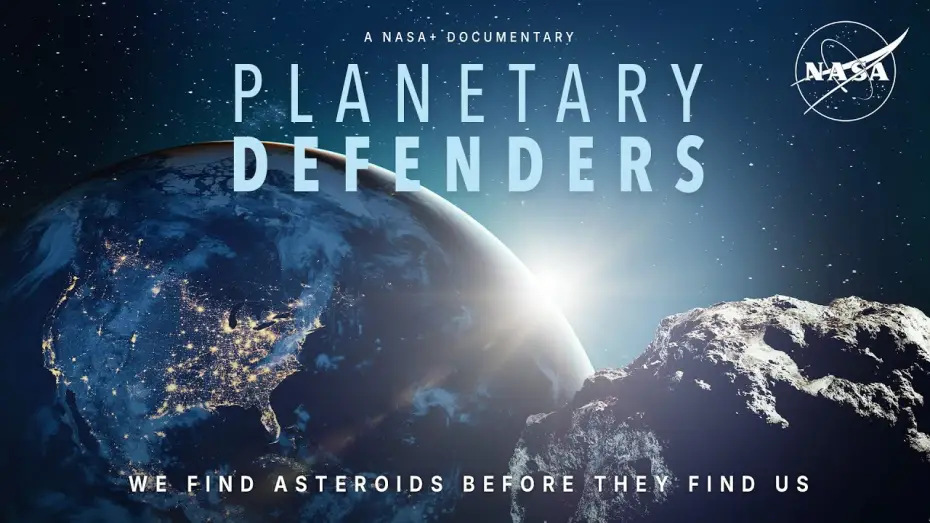 Video for the film Planetary Defenders — Planetary Defenders (Official NASA Trailer)