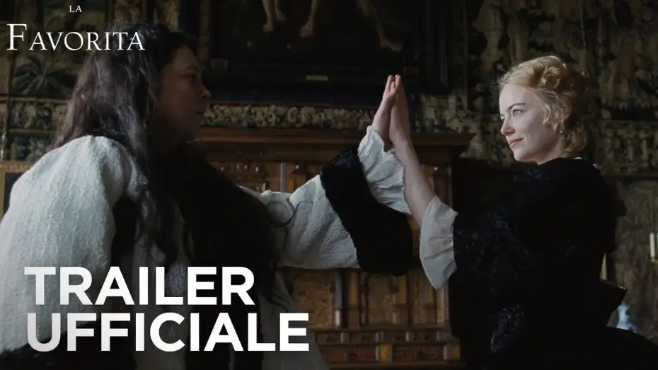 Video for the film The Favourite — La Favorita | Trailer Ufficiale #1 HD | Fox Searchlight 2018