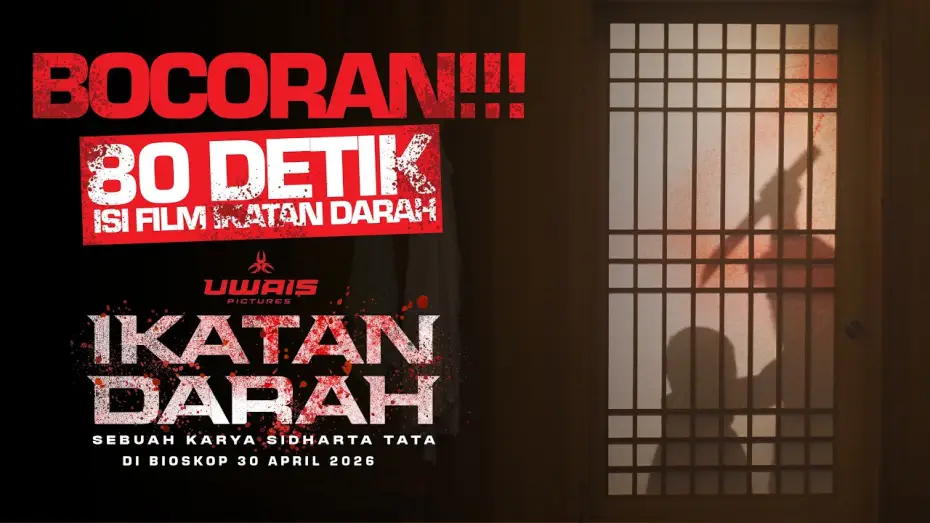 Video for the film Ikatan Darah — Exclusive Clip - Ikatan Darah