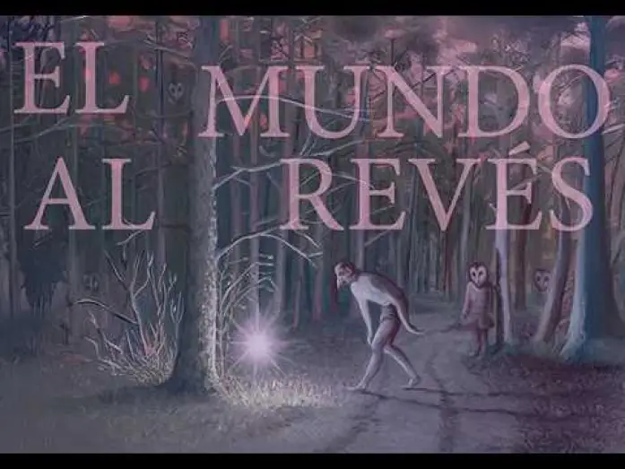 Video for the film The World Upside Down — EL MUNDO AL REVÉS - trailer vo/de