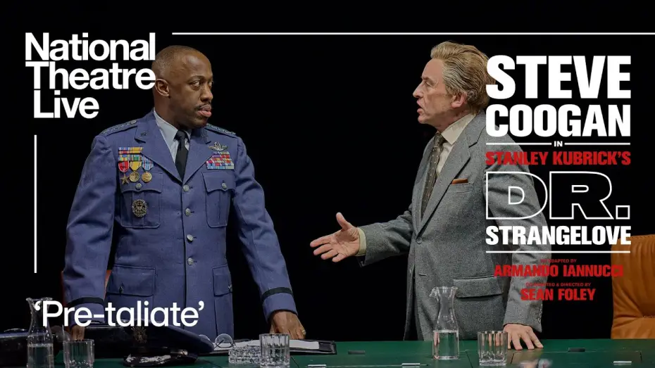 Video for the film National Theatre Live: Dr. Strangelove — Dr. Strangelove | 'Pre-taliate' | National Theatre Live