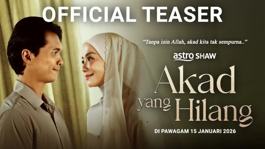 Video for the film Akad Yang Hilang — AKAD YANG HILANG - OFFICIAL TEASER | DI PAWAGAM 15 JANUARI 2026