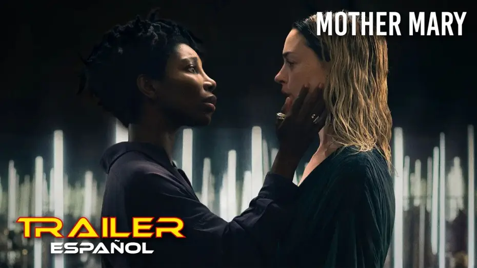Video for the film Mother Mary — Mother Mary - Tráiler español