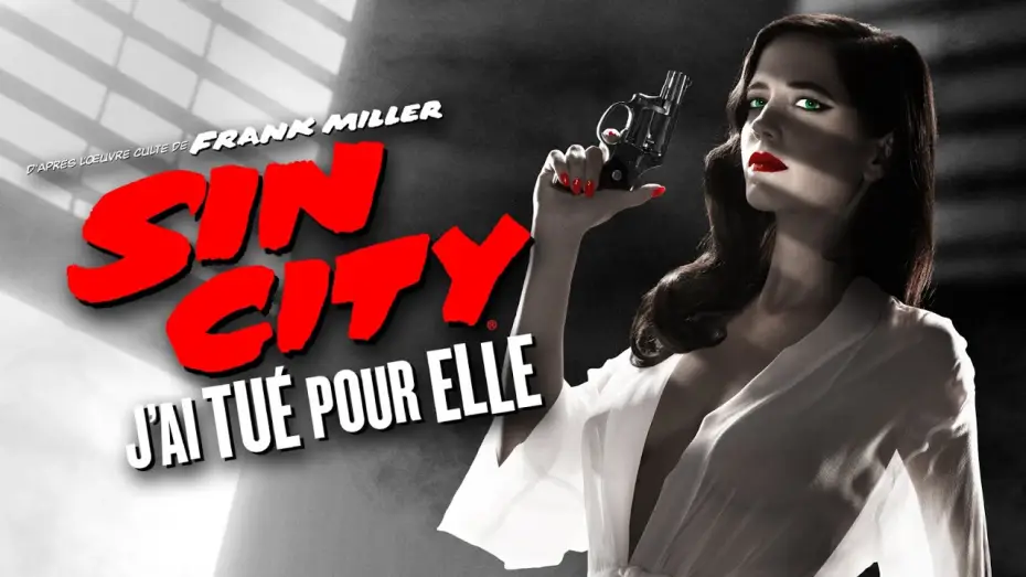 Video for the film Sin City: A Dame to Kill For — SIN CITY 2 J'AI TUÉ POUR ELLE - Bande Annonce VF
