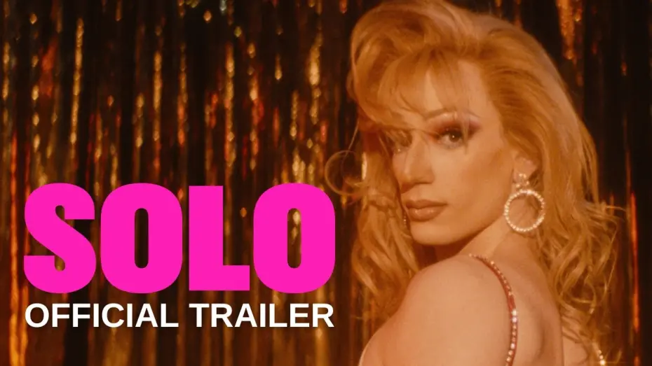 Video for the film Solo — Official US Trailer [Subtitled]