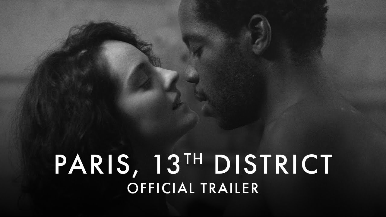 Video for the film Paris, 13th District — Official UK Trailer