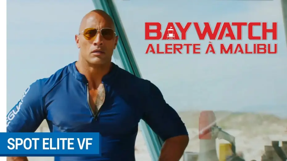 Video for the film Baywatch — BAYWATCH : ALERTE A MALIBU - Spot Elite (VF) [actuellement au cinéma]