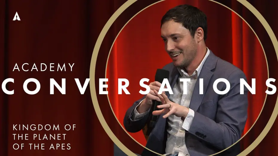 Video for the film Kingdom of the Planet of the Apes — 'Kingdom of the Planet of the Apes' with Director Wes Ball | Academy Conversations