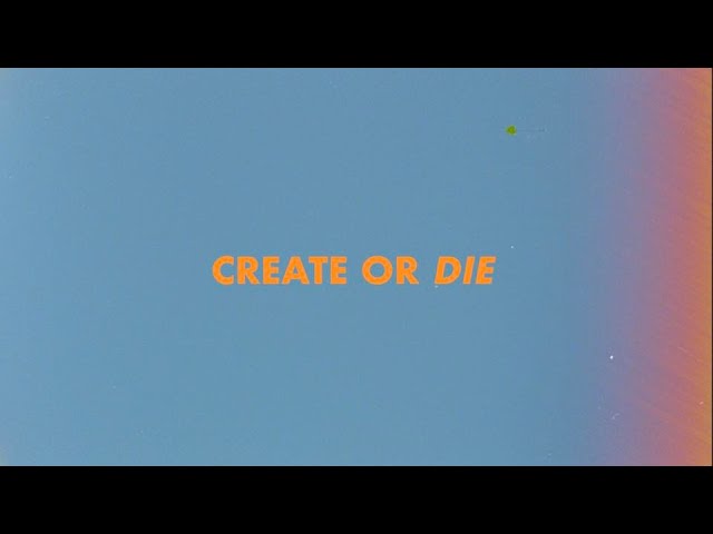Video for the film Create or Die — CREATE OR DIE | Official Trailer | Feature Documentary