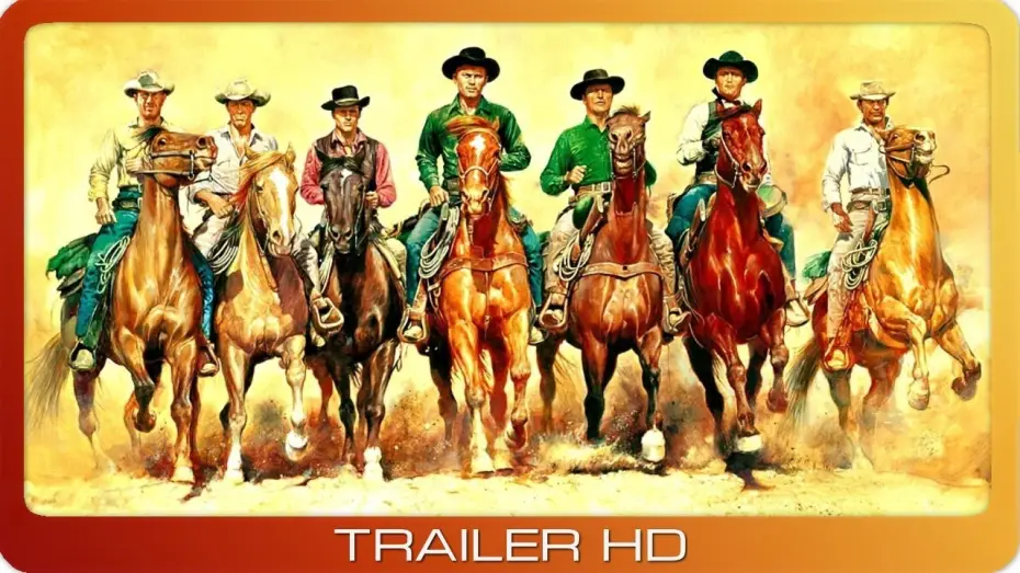 Video for the film The Magnificent Seven — The Magnificent Seven ≣ 1960 ≣ Trailer #1