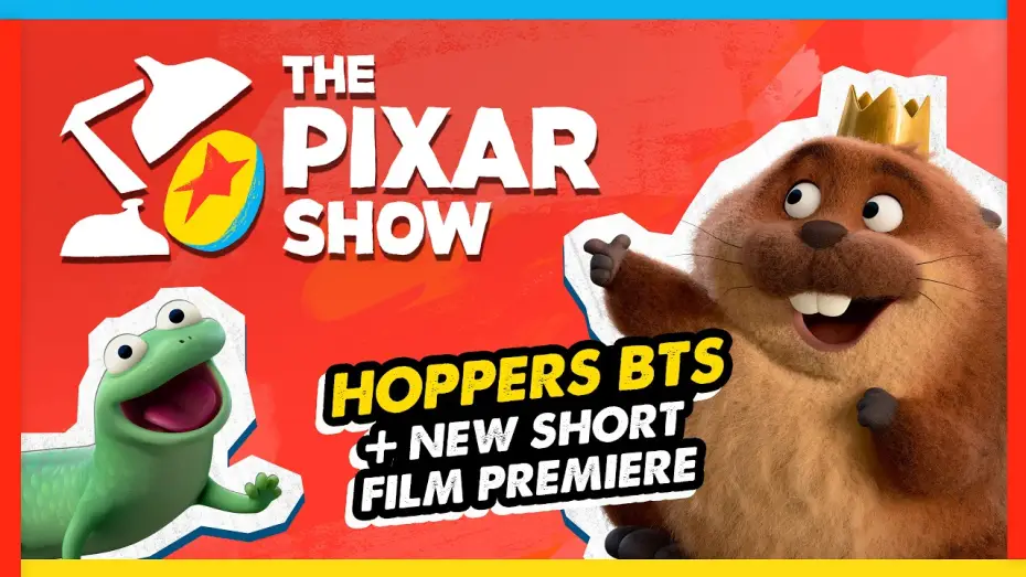 Video for the film Hoppers — The Pixar Show: HOPPERS | Exclusive Short Film + "Hoppers" was almost about WHAT?!