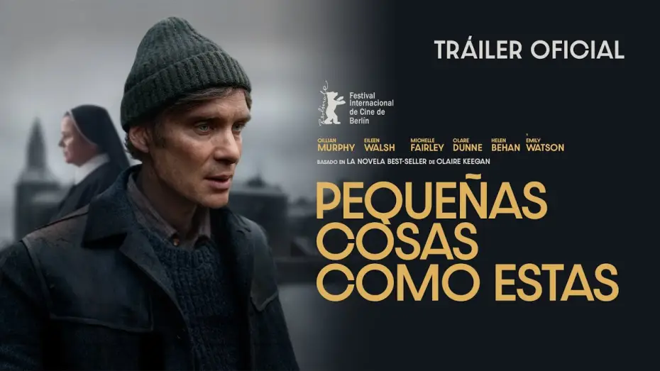 Video for the film Small Things Like These — PEQUEÑAS COSAS COMO ESTAS - Tráiler Oficial