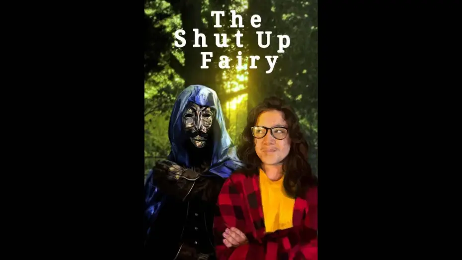 Video for the film The Shut Up Fairy — The Shut Up Fairy - FEATURE FILM