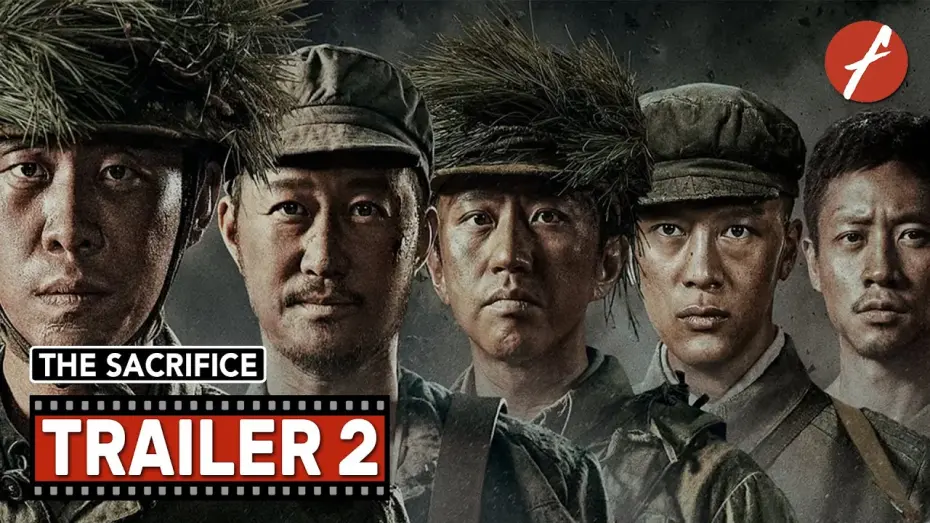 Video for the film Sacrifice — The Sacrifice (2020) 金刚川 - Movie Trailer 2 - Far East Films