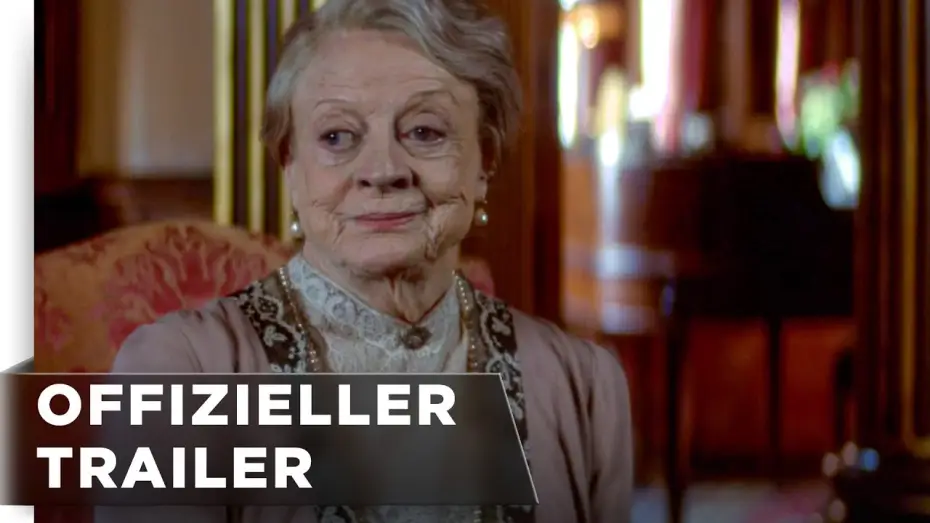 Video for the film Downton Abbey: A New Era — Offizieller Teaser Trailer