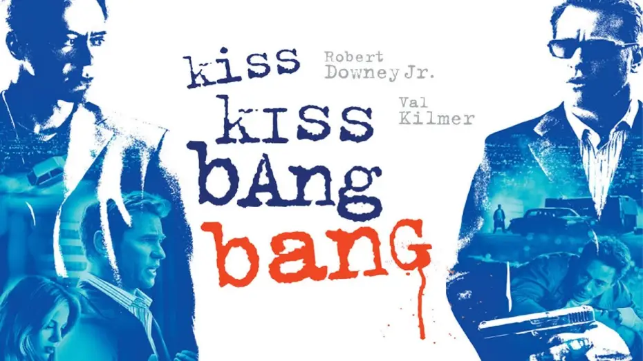 Video for the film Kiss Kiss Bang Bang — Kiss Kiss Bang Bang (film 2005) TRAILER ITALIANO
