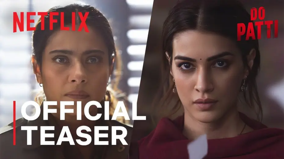 Video for the film Do Patti — Official Teaser Trailer | Netflix India