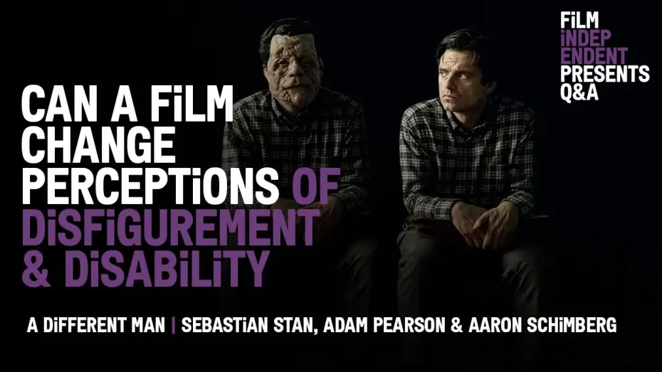 Video for the film A Different Man — Sebastian Stan, Adam Pearson & Aaron Schimberg on Changing Perceptions in ‘A Different Man’