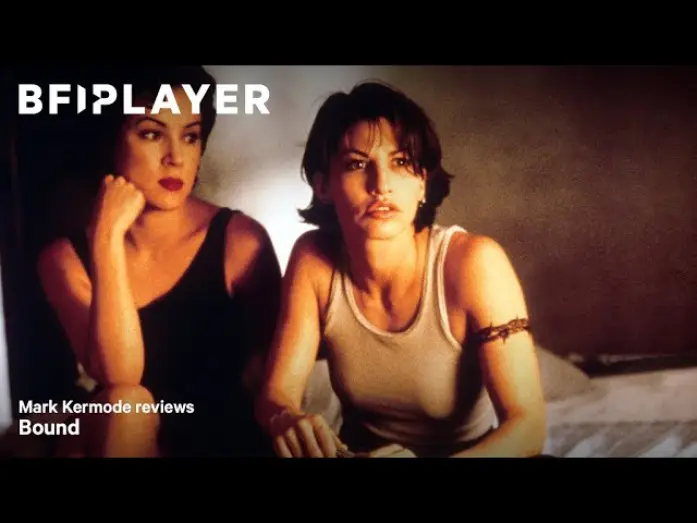 Video for the film Bound — Mark Kermode reviews Bound (1996) | BFI Player