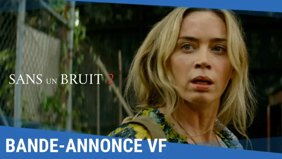 Video for the film A Quiet Place Part II — Bande-annonce VF