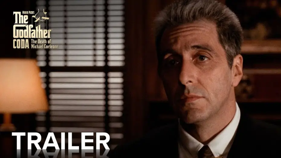 Video for the film The Godfather, Coda: The Death of Michael Corleone — THE GODFATHER CODA: THE DEATH OF MICHAEL CORLEONE | Official Trailer [HD] | Paramount Movies