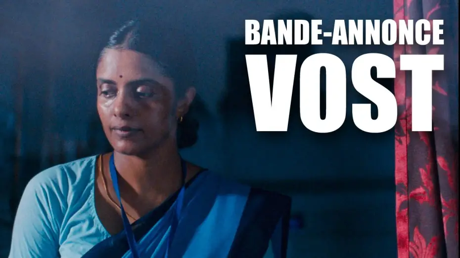 Video for the film All We Imagine as Light — Bande Annonce VOST