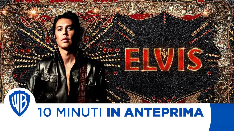 Video for the film Elvis — I Primi 10 Minuti in Anteprima | Elvis