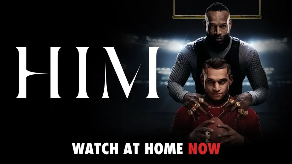 Video for the film HIM — Watch At Home Now