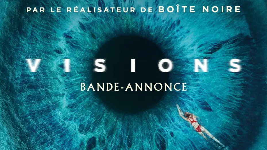 Video for the film Visions — VISIONS - Bande-annonce