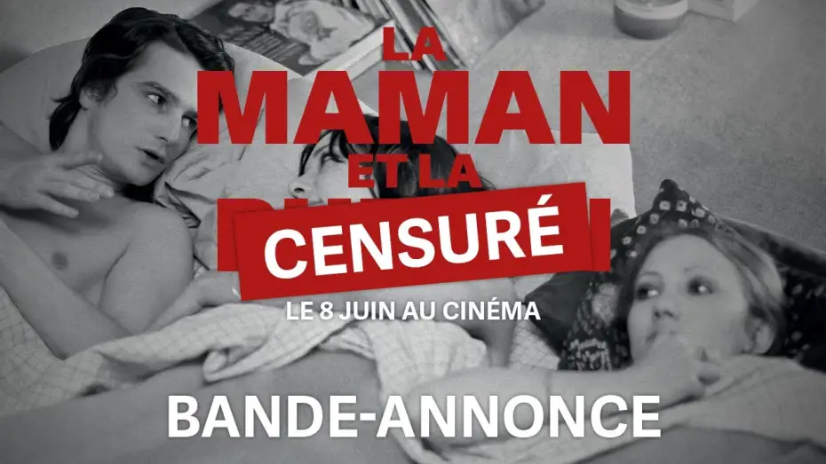 Video for the film The Mother and the Whore — Bande-annonce censurée LA MAMAN ET LA PUTAIN de Jean Eustache (version restaurée 4K)