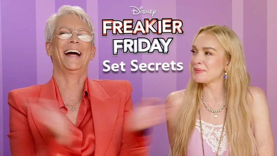 Video for the film Freakier Friday — On Set Secrets