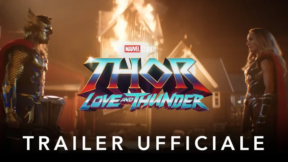 Video for the film Thor: Love and Thunder — Trailer Ufficiale