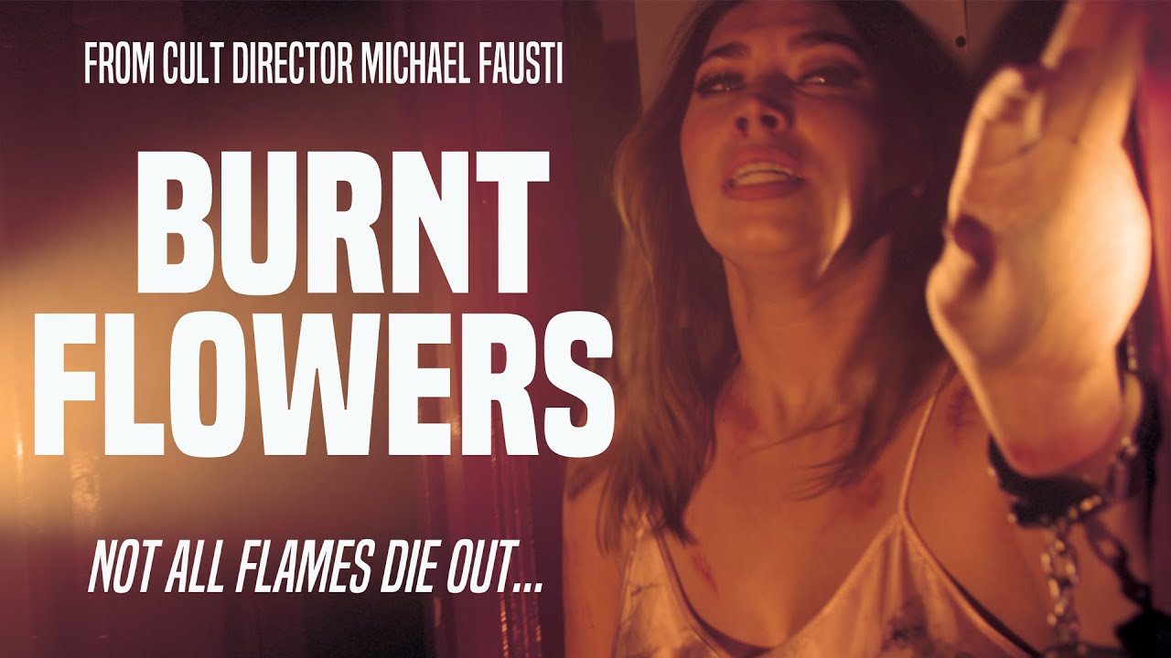 Video for the film Burnt Flowers — BURNT FLOWERS Official Trailer (2024) UK Horror Movie