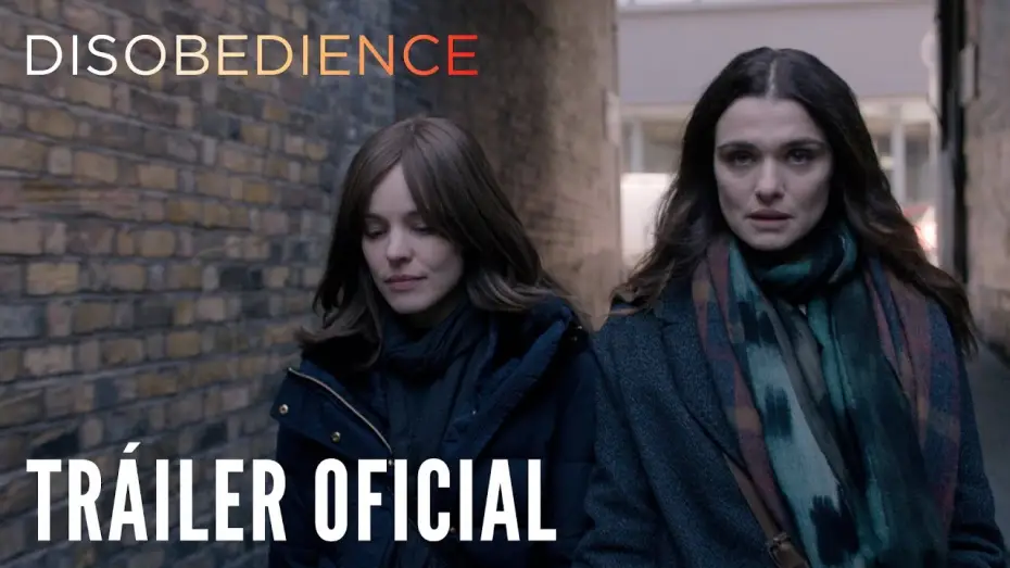 Video for the film Disobedience — DISOBEDIENCE. Tráiler Oficial HD en español. Ya en cines.