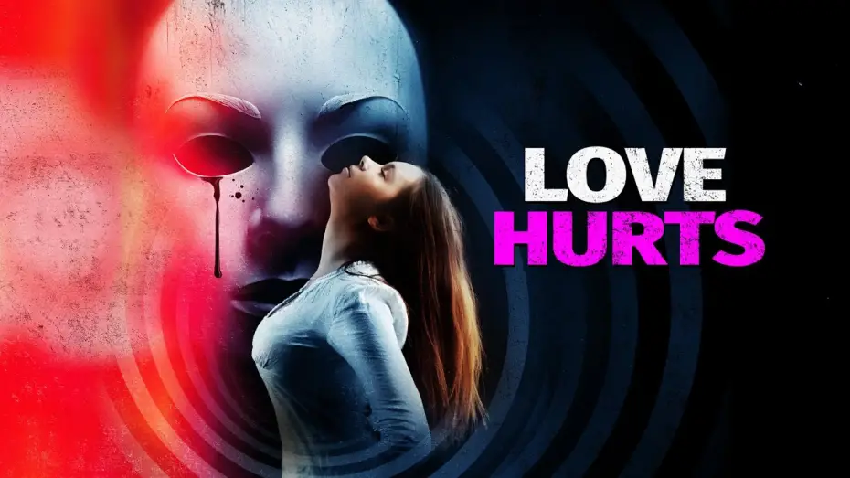 Video for the film Love Hurts — Love Hurts Trailer