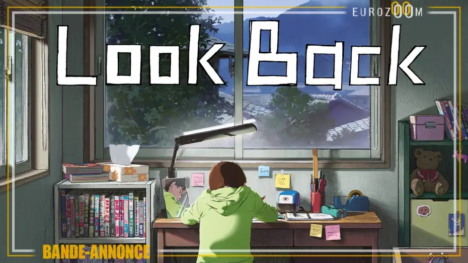 Video for the film Look Back — Bande-annonce VOSTFR - LOOK BACK - exclusivement au cinéma le 21 & 22 septembre