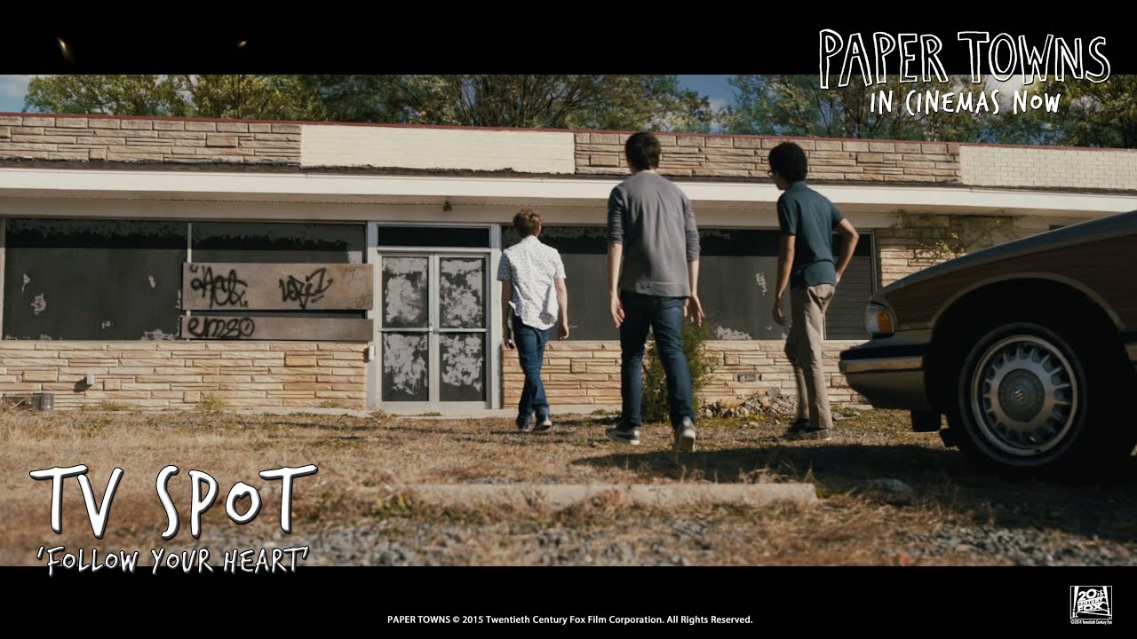 Video for the film Paper Towns — Paper Towns ['Follow Your Heart' TV Spot in HD (1080p)]