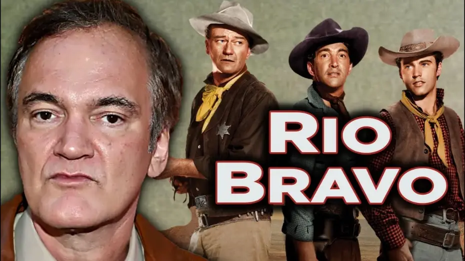 Video for the film Rio Bravo — Quentin Tarantino on Rio Bravo