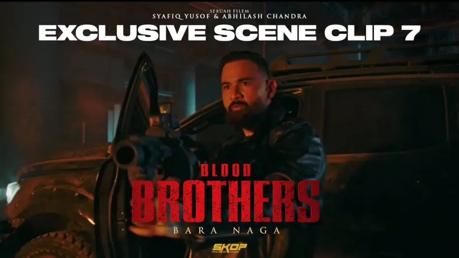 Video for the film Blood Brothers: Bara Naga — BLOOD BROTHERS : BARA NAGA - Assalamualaikum, Boom!
