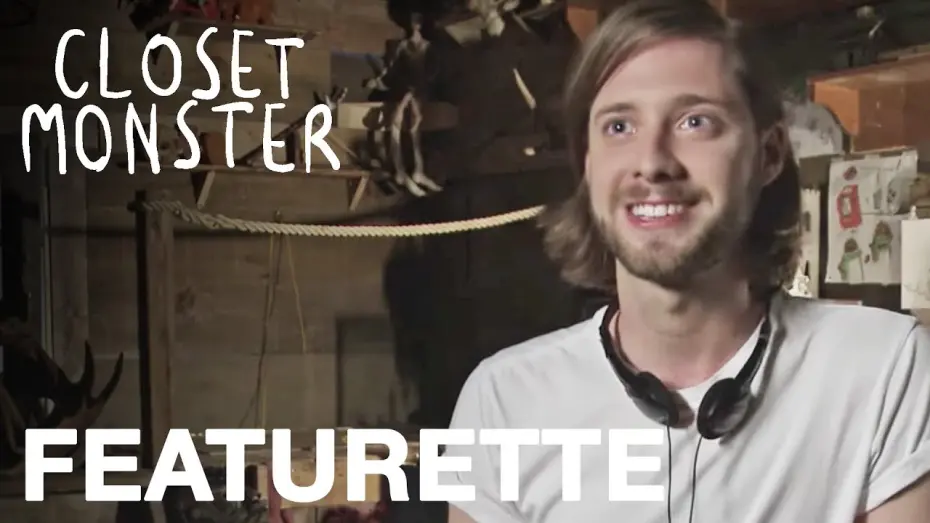 Video for the film Closet Monster — Bringing the film to life