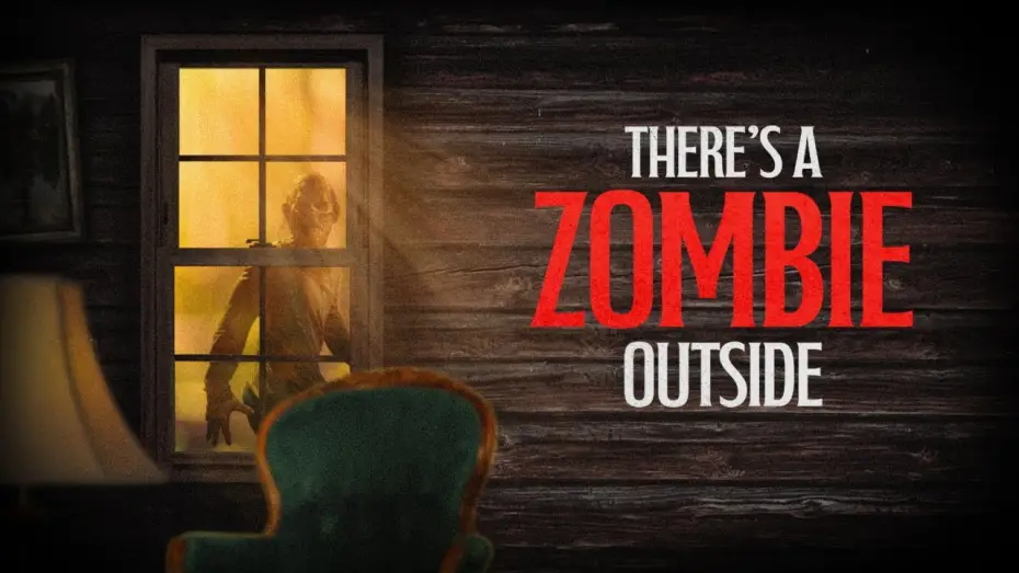Video for the film There's a Zombie Outside — There's A Zombie Outside | Official Trailer | Horror Brains