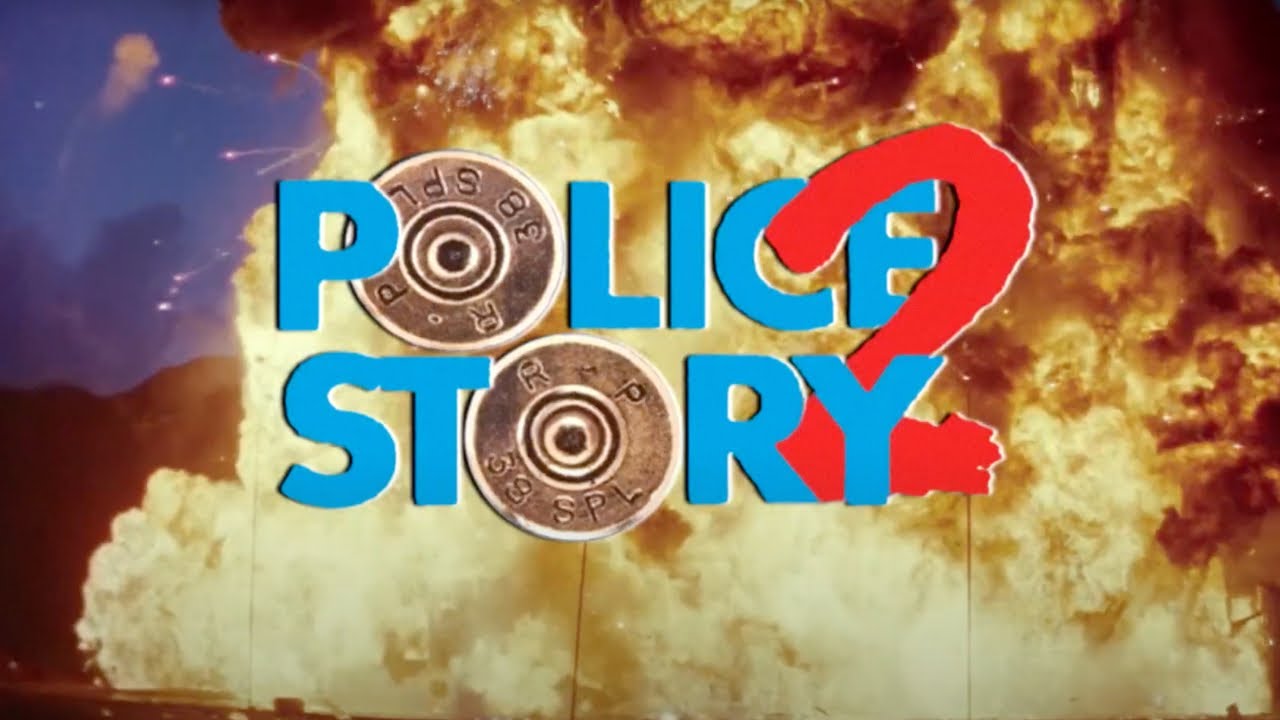 Video for the film Police Story 2 — Original 1988 English Language Export Trailer