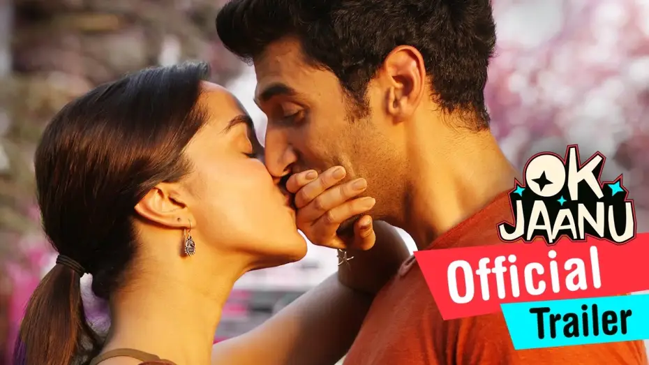 Video for the film Ok Jaanu — Official Trailer