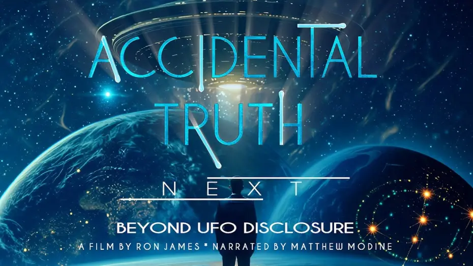 Video for the film Accidental Truth: Next - Beyond UFO Disclosure — Will Donald Trump Disclose?