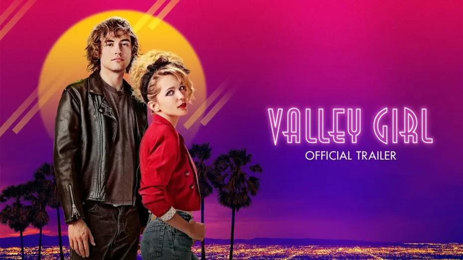 Video for the film Valley Girl — VALLEY GIRL Official Trailer (2020)