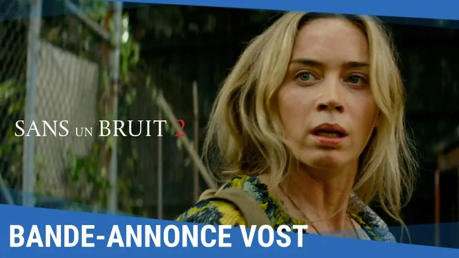 Video for the film A Quiet Place Part II — Bande-annonce VOST