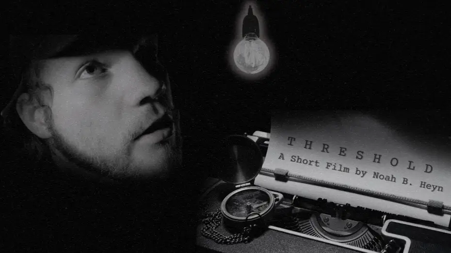 Video for the film Threshold — THRESHOLD - A Short Film by Noah B. Heyn