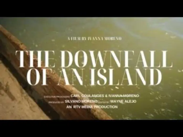 Video for the film The Downfall of an Island — The Downfall of an Island- Documentary Trailer