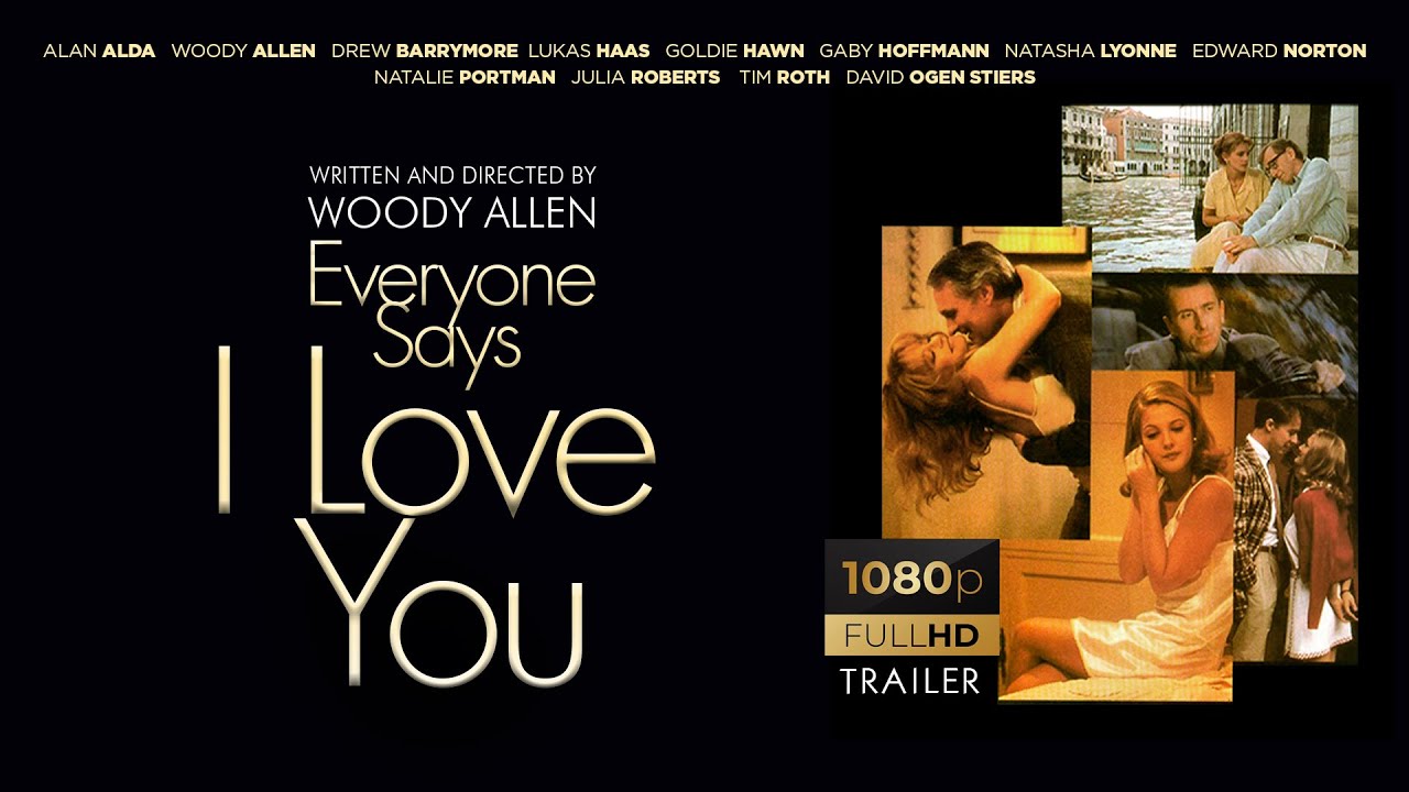 Video for the film Everyone Says I Love You — Everyone Says I Love You (1996) • HD TRAILER (1080p)
